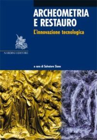 Archeometria e restauro. L'innovazione tecnologica