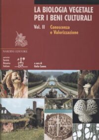 La Biologia Vegetale per i Beni Culturali - Vol. II