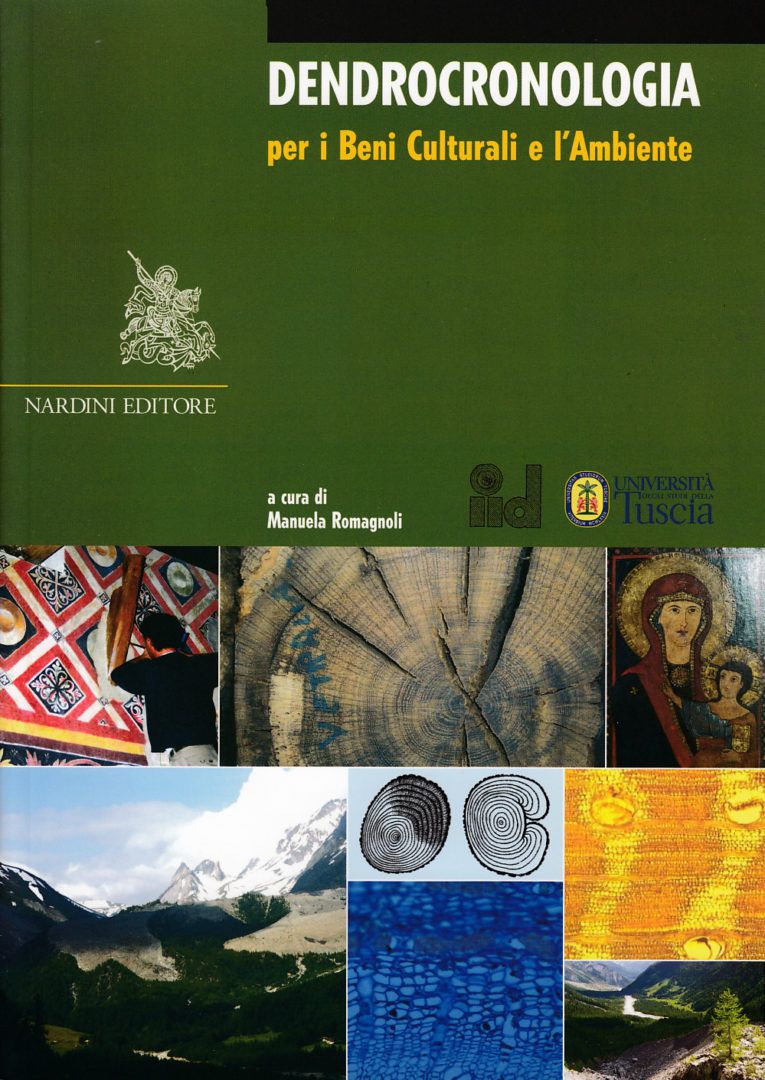 Dendrocronologia. Per i beni culturali e l'ambiente - Nardini Editore