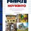 Firenze Itinerari del Novecento. Nardini Editore