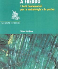 Foderatura a Freddo. I testi fondamentali per la metodologia e la pratica