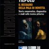 Giambattista Tiepolo. Il restauro della pala di Rovetta. Storia conservativa, diagnostica e studi sulla tecnica pittorica