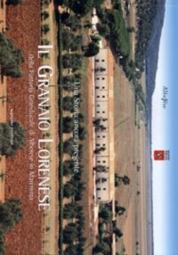 Il Granaio Lorenese della Fattoria Granducale di Alberese in Maremma .