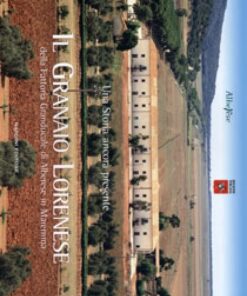 Il Granaio Lorenese della Fattoria Granducale di Alberese in Maremma .