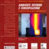 Indoor Environment and Preservation – Ambiente interno e conservazione