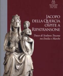 Jacopo della Quercia ospite a Ripatransone. Tracce di scultura toscana tra Emilia e Marche
