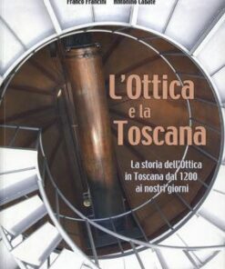 L'Ottica e la Toscana