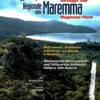 Un nuovo viaggio nel Parco Regionale della Maremma. A new journey through the Maremma Regional Park