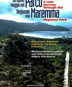 Un nuovo viaggio nel Parco Regionale della Maremma. A new journey through the Maremma Regional Park