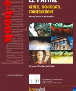 Le patine. Genesi, significato, conservazione