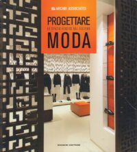 Progettare lo spazio vendita nel sistema moda