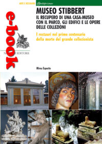 Museo Stibbert. Il recupero di una casa museo con il parco, gli edifici e le opere delle collezioni