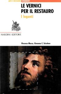 Le Vernici per il Restauro. I leganti