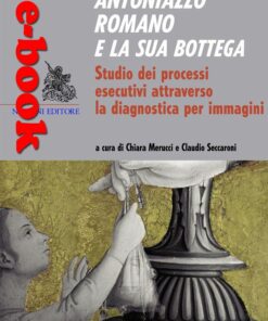 Antoniazzo Romano e la sua bottega. Studio dei processi esecutivi attraverso la diagnostica per immagini