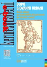 Dopo Giovanni Urbani. Quale cultura per la durabilità del patrimonio dei territori storici?