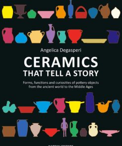Ceramics that tell a story. Forms, functions and curiosities of pottery objects from the ancient world to the Middle Ages