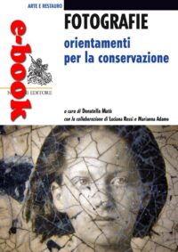 Fotografie, orientamenti per la conservazione
