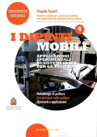 I dipinti mobili. Applicazioni sperimentali di sistemi laser per la pulitura