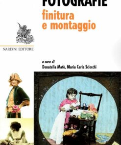 Fotografie, finitura e montaggio