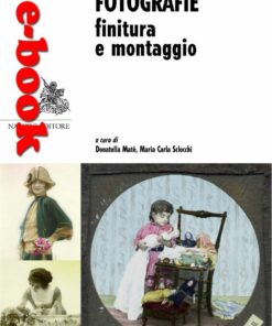 Fotografie, finitura e montaggio