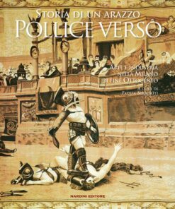 Pollice Verso. Storia di un arazzo