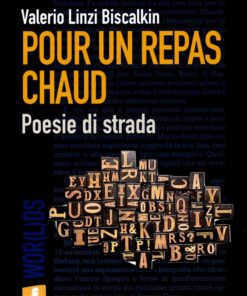 Pour un repas chaud. Poesie di strada