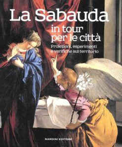 La Sabauda in tour per le città. Proiezioni, esperimenti e verifiche sul territorio