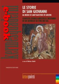 Le storie di San Giovanni al Museo di Sant'Agostino in Genova