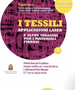 I tessili. Applicazioni laser e altre indagini per i materiali fibrosi