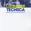 L’Istruzione Tecnica negli Istituti Industriali