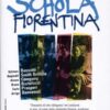 La Schola Fiorentina