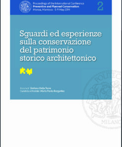 Sguardi ed esperienze sulla conservazione del patrimonio storico architettonico
