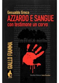 Azzardo e sangue con testimone un corvo