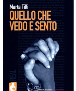Quello che vedo e sento