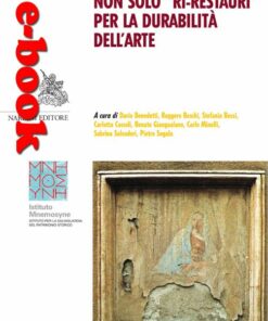 Non solo "ri-restauri" per la durabilità dell’arte