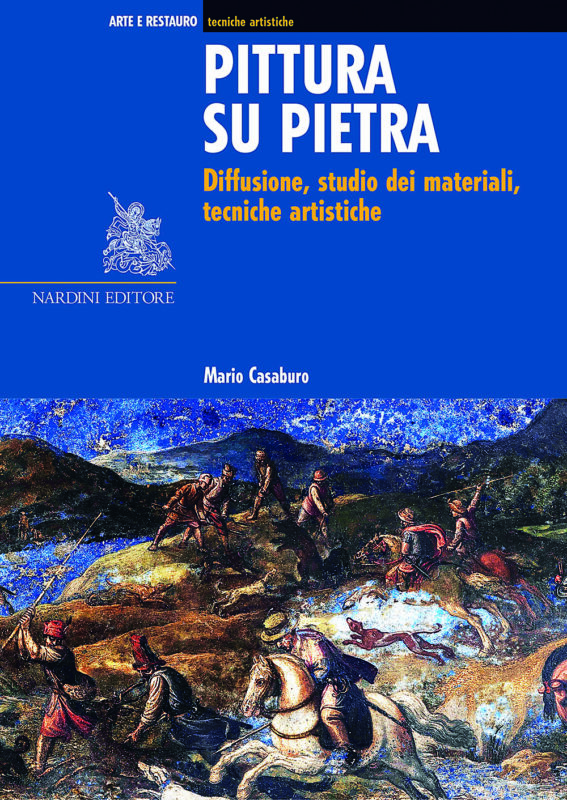 Pittura su pietra. Diffusione, studio dei materiali, tecniche artistiche