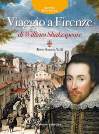 Viaggio a Firenze di William Shakespeare