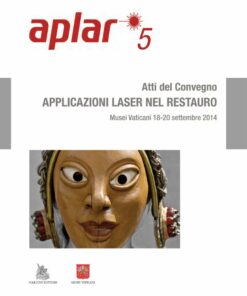 Aplar 5 Applicazioni laser nel restauro. Atti del Convegno