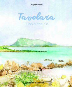 Tavolara. L'isola che c'è. Sardegna. Mostra