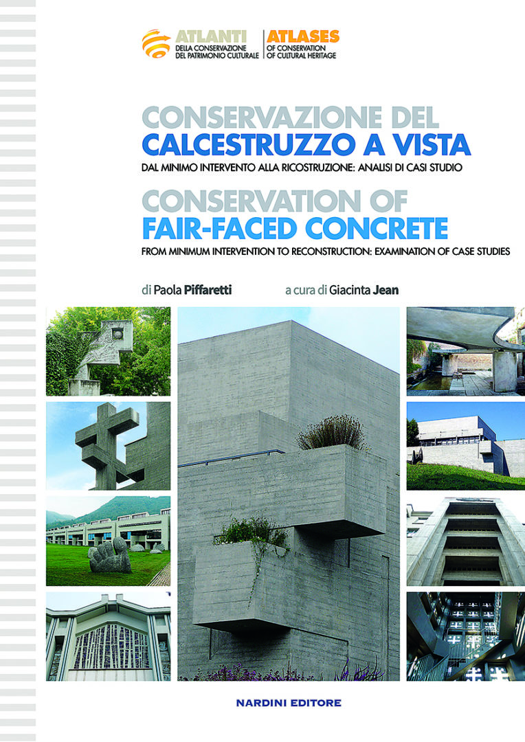 Conservazione del calcestruzzo a vista. Conservation of Fair-faced Concrete