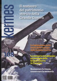 Kermes 108 Dossier Il restauro del patrimonio storico della Grande Guerra