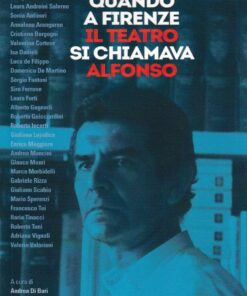 quando a firenze il teatro si chiamava alfonso nardini editore