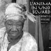 L'anima in uno sguardo. Ritratto di streghe africane. Massimo Conti. Nardini Editore