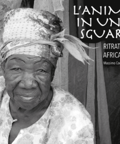 L'anima in uno sguardo. Ritratto di streghe africane. Massimo Conti. Nardini Editore