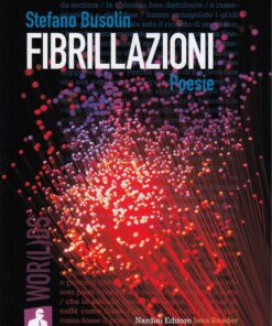 Fibrillazioni - Stefano Busolin - Nardini Editore - Iena Reader