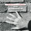 Il segreto della carezza - Marco Ermentini - Nardini Editore