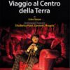 Viaggio al centro della terra - Sottotesto - Nardini Editore