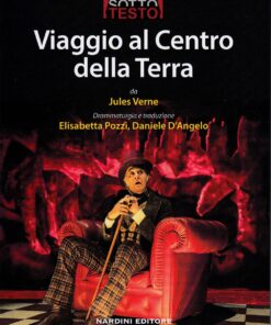 Viaggio al centro della terra - Sottotesto - Nardini Editore