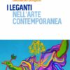 leganti arte contemporanea nardini editore