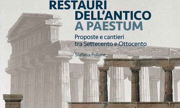 Restauri dell'antico a Paestum. Nardini Editore